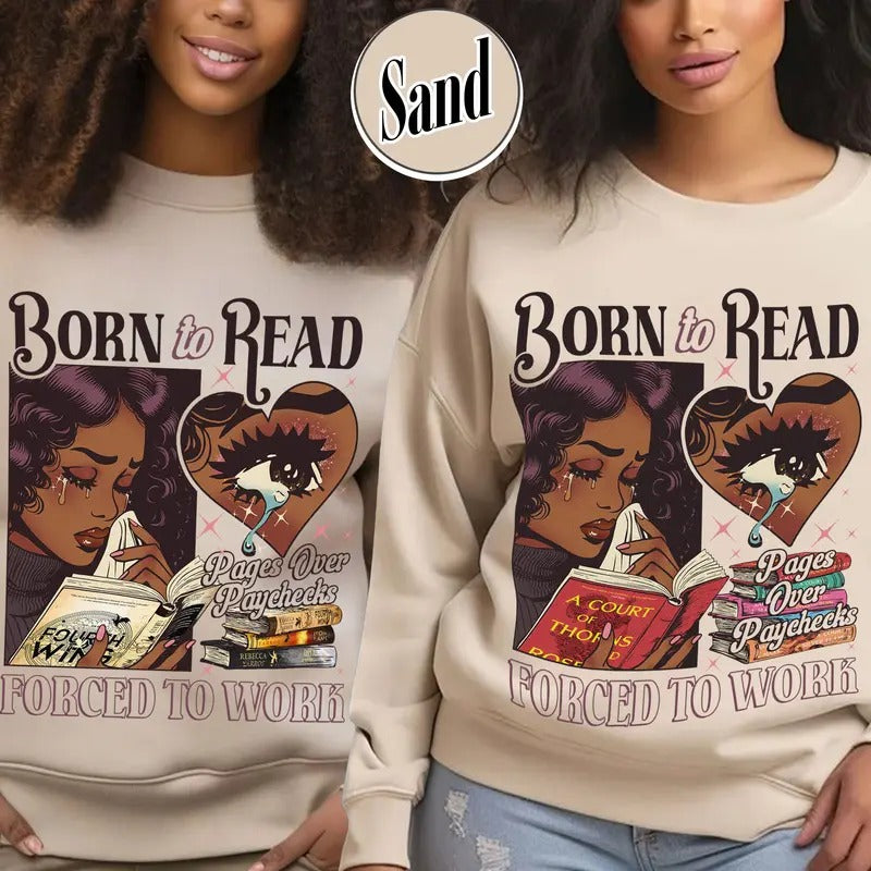 Born To Read Bookish Sweatshirt, Black Girl Reader Shirt, Bookish Gift for Her, Dark Romance, Smut Shirt Gift Booktok,...