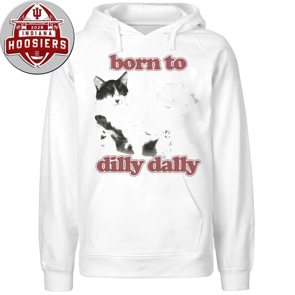 Born to Dilly Dally Cat T-shirt