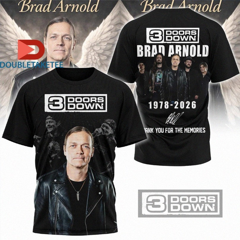 Brad Arnold 3 Doors Down 1978-2026 Thank You For The Memories Shirts