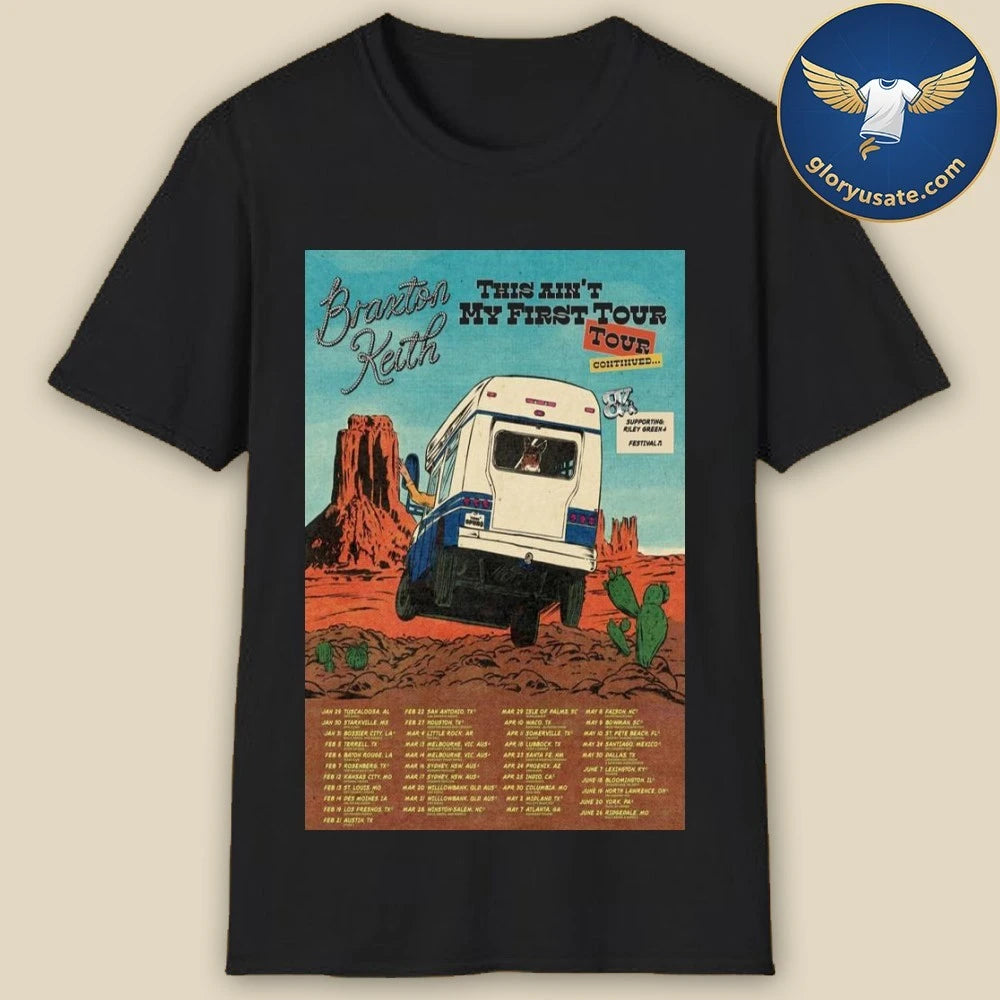 Braxton Keith This Aint My First Tour 2026 Poster Shirt