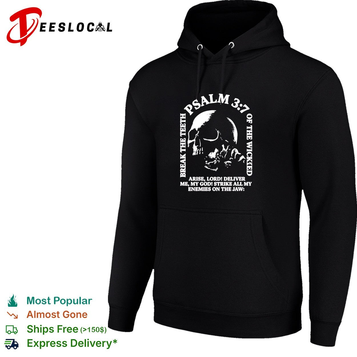 Break the teeth psalm 3 7 of the wicked arise lord deliver me my god shirt