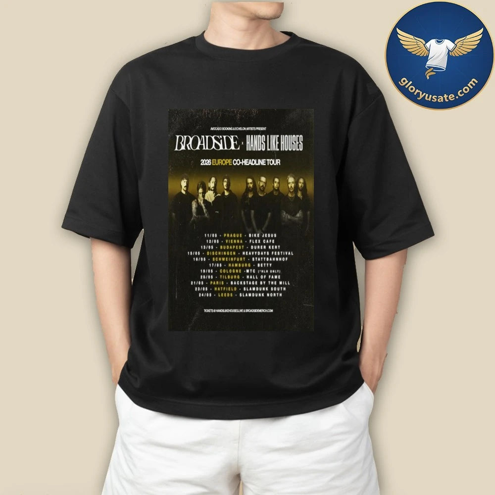 Broadside &amp; Hands Like Houses Europe Tour 2026 Poster Shirt