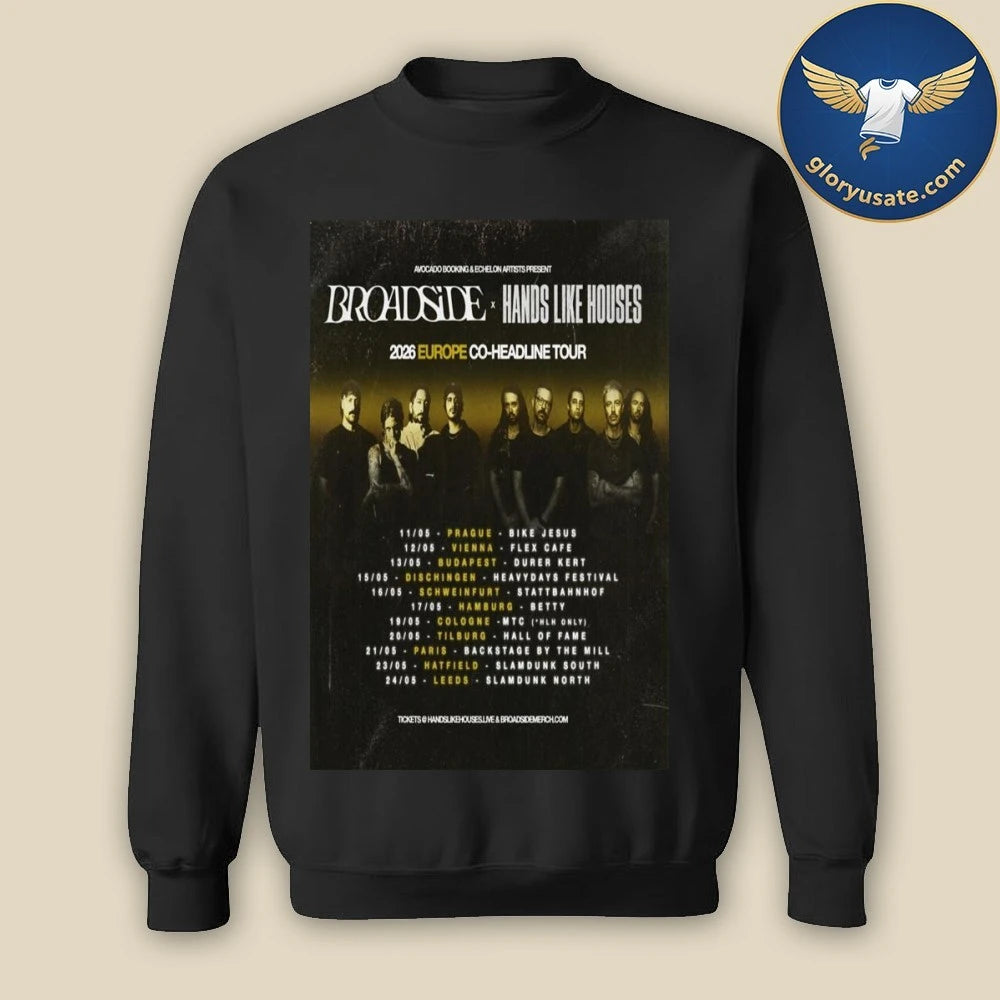 Broadside &amp; Hands Like Houses Europe Tour 2026 Poster Shirt