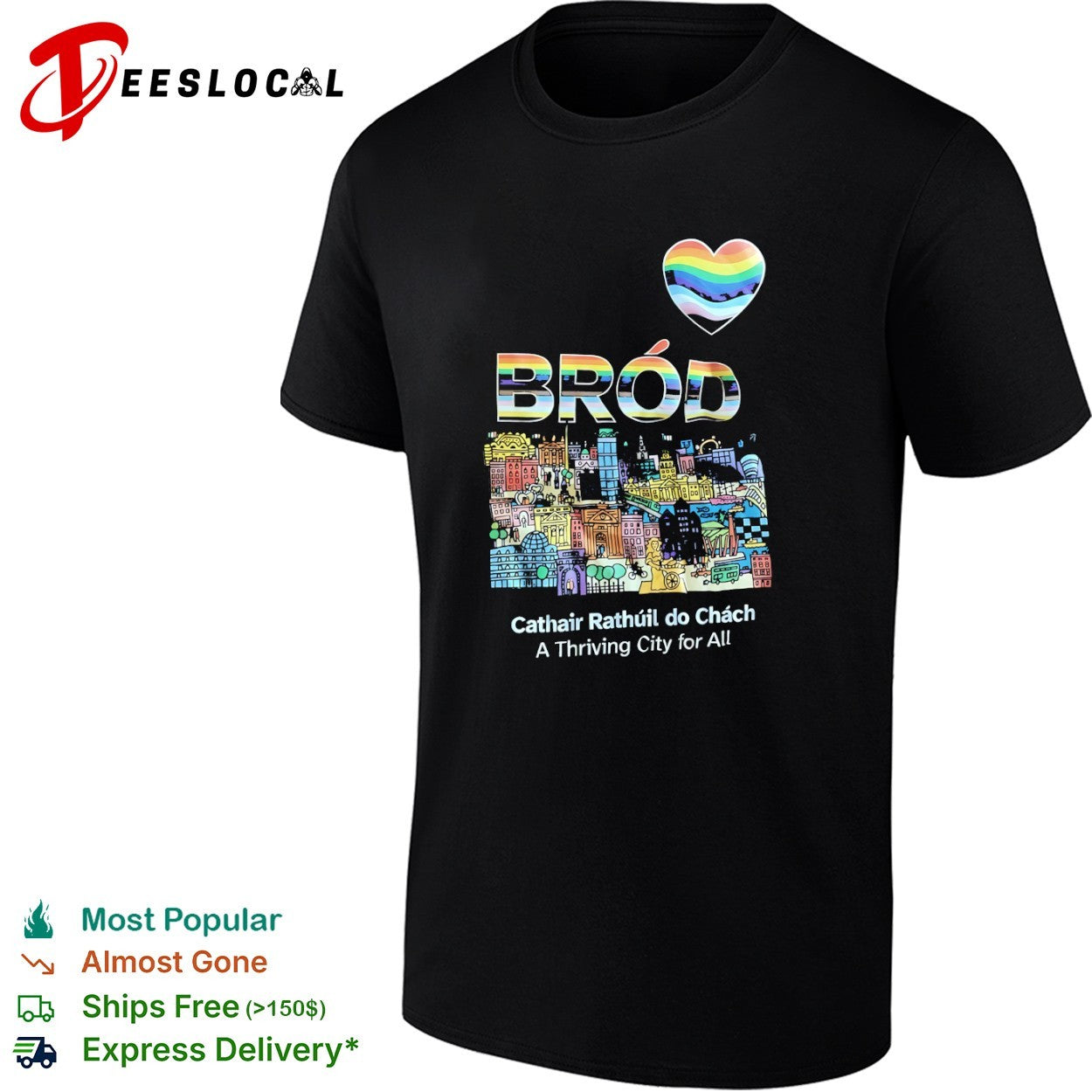 Brod Cathair Rathuil do Chach A Thriving City for All pride rainbow heart shirt