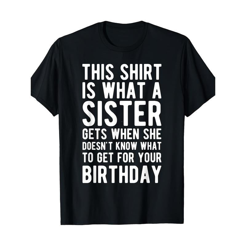 Brother's Birthday Gift - 100% Cotton T-Shirt