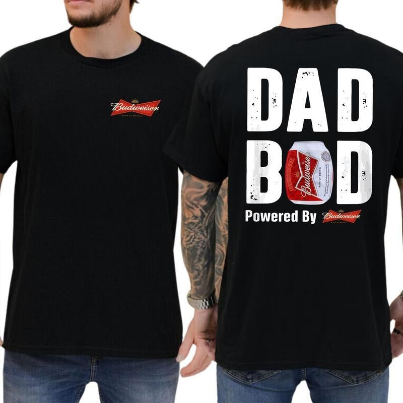 Budweiser Dad Bod Powered By Budweiser 2 Sided T-Shirt - Sweatshirt