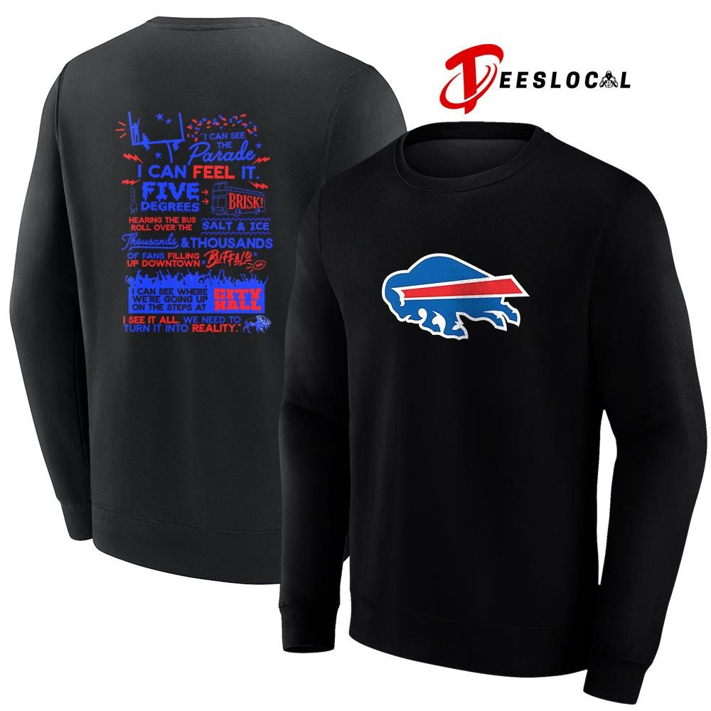 Buffalo Bills I can see the parade I can feel it I see it all graphic shirt