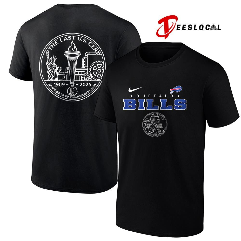 Buffalo Bills the last US cent honoring 116 years of America history shirt