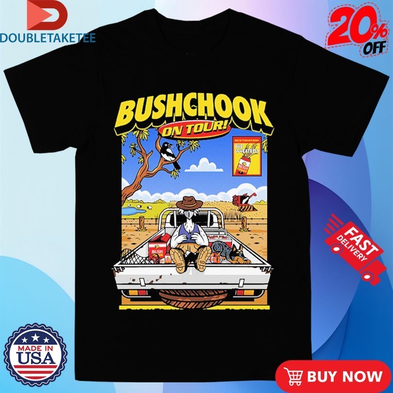Bushchook On Tour The Wheabelt Shirts