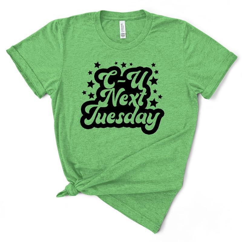 C-U Next Tuesday TShirt Hoodie, Sweatshirt | TeeBloomCo.com