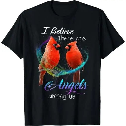 Cardinal Bird I Believe There Are Angels Among Us T Shirt T-Shirt Made in USA Hoodie, Sweatshirt | TeeBloomCo.com
