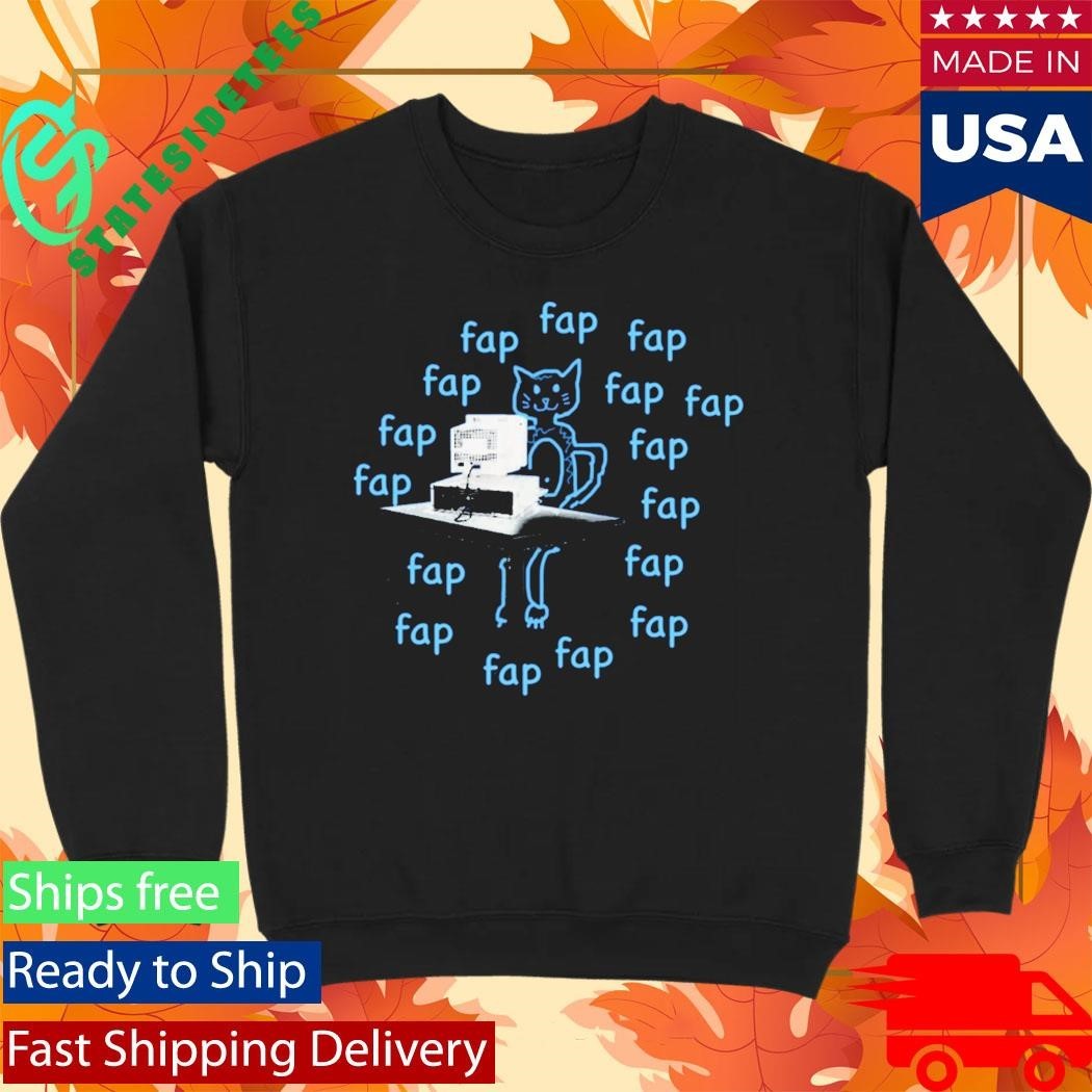 Cat Fap Fap Fap Shirt