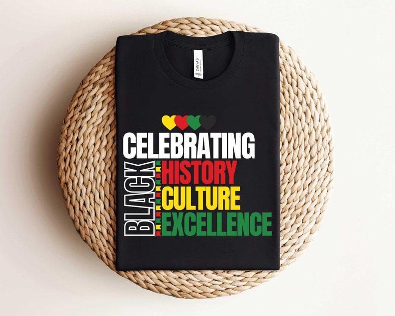 Celebrating Black History Tshirt, Black History Month Shirt, February Honoring Shirt, Inspiring Shirt Hoodie, Sweatshirt