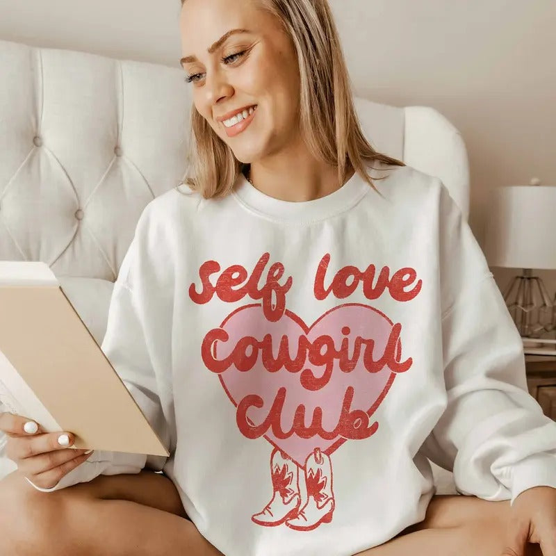 Cherry Sweatshirt Cowgirl Sweatshirt,  Self Love Valentine Sweatshirt , Valentine's Day Sweatshirt Valentines Sweater...