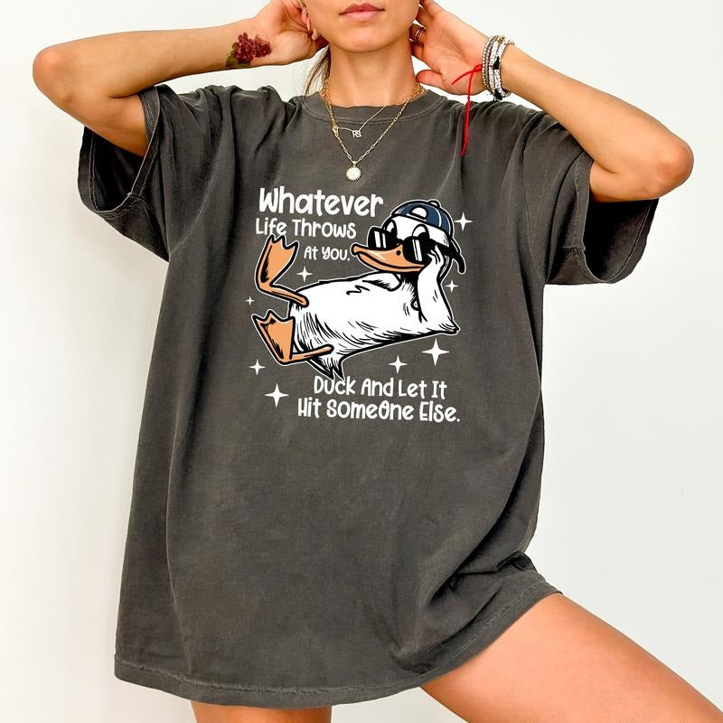 ChicCotton Whatever Life Throws At You Comfort Colors Shirt, Cute Duck T-shirt, Funny Quotes Graphic Tee, Funny Meme Duck...