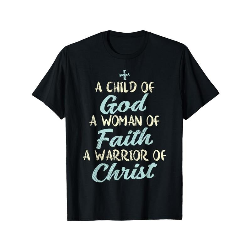 Child God Woman Faith Warrior Christ Jesus Christian Gift T-Shirt Made in USA Hoodie, Sweatshirt | TeeBloomCo.com