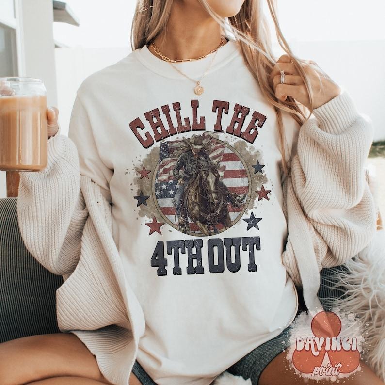 Chill the 4th out , 4th of july shirt , American Cowgirl , Independence day Hoodie, Sweatshirt | TeeBloomCo.com