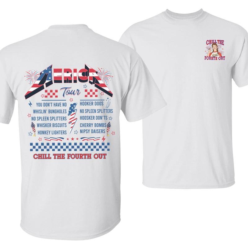 Chill the Fourth Out Joe Dirt T-Shirt, MERICA Tour Independence Day Tee, Funny Patriotic 4th of July Shirt, Fireworks &...