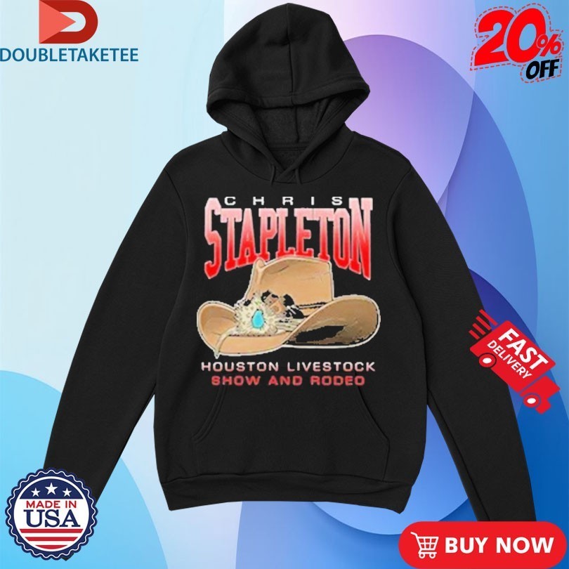 Chris Stapleton Houston Show And Rodeo Cowboy Hat Shirts