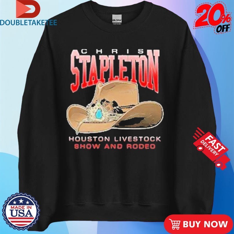 Chris Stapleton Houston Show And Rodeo Cowboy Hat Shirts