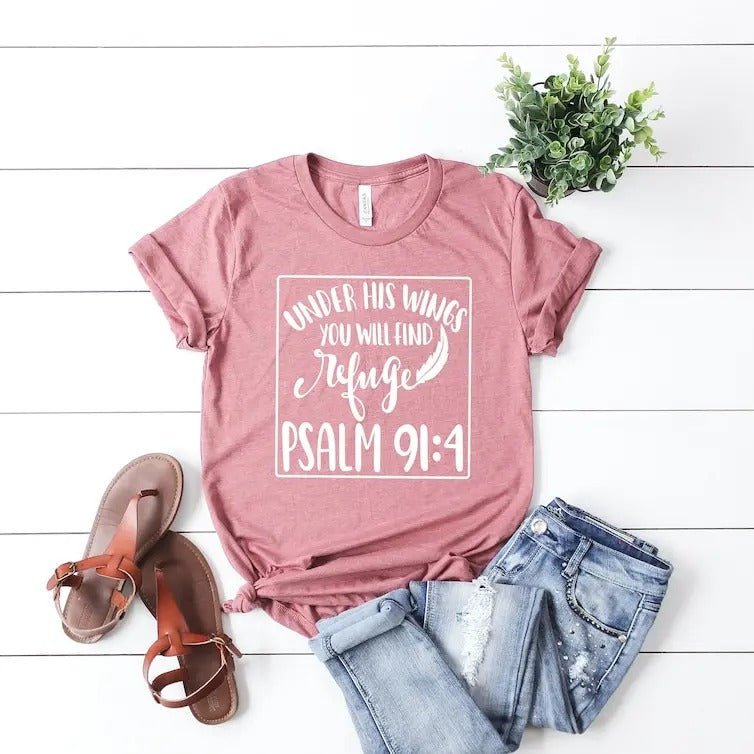 Christian Tee for Women, Faith Shirt, FaithTee, Christian Gift, Christian Gifts, Bible Verse Tees, Psalm 91:4, He Will...