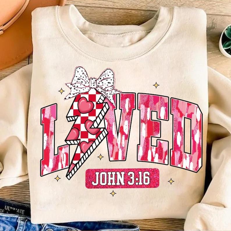 Christian Valentines Sweatshirt, Loved John 316 , Bible Verse , XOXO , Brushstroke Valentine , Checkered Varsity ,...