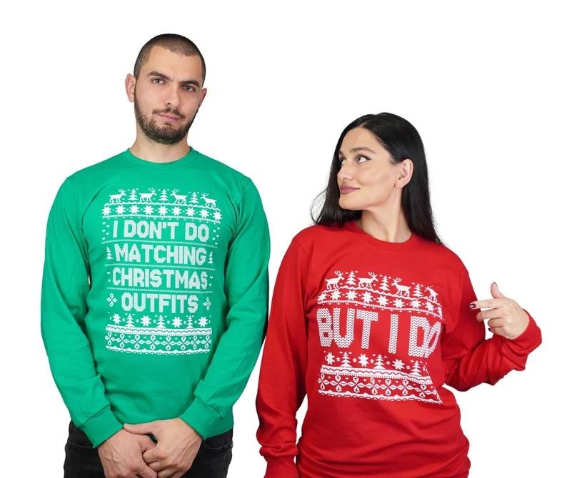 Christmas I Dont Do Matching Outfits But I Do Sweatshirt, Ugly Couple Christmas Sweater, Party His & Her Gift, Long...