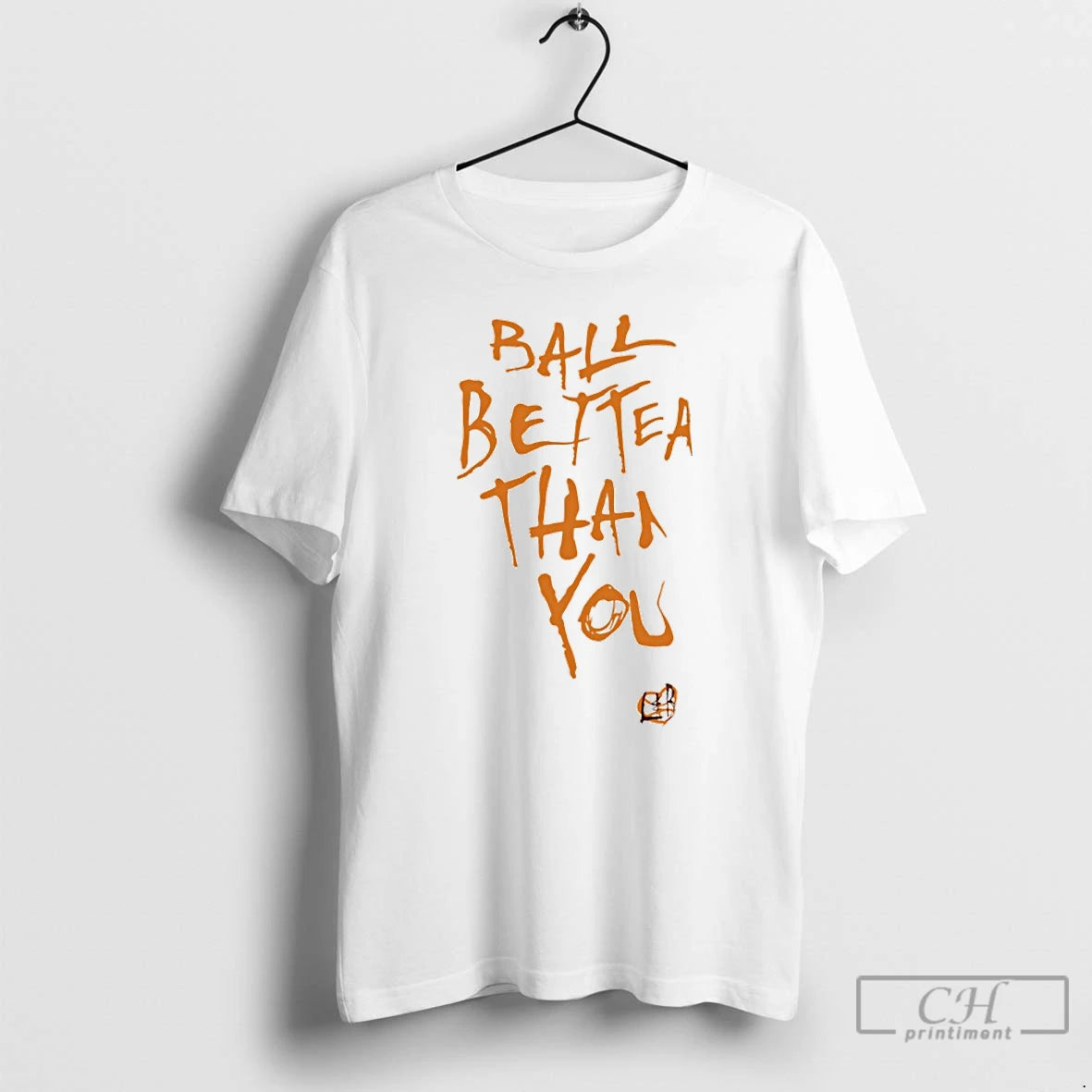 Classic Ball Better Than You T-Shirts, Hoodie, Sweatshirt | TeeBloomCo.com