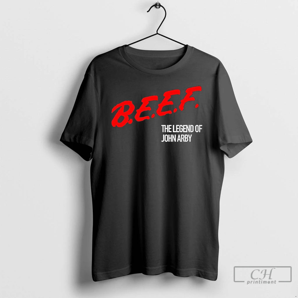 Classic Beef The Legend Of John Arby T-Shirts, Hoodie, Sweatshirt | TeeBloomCo.com