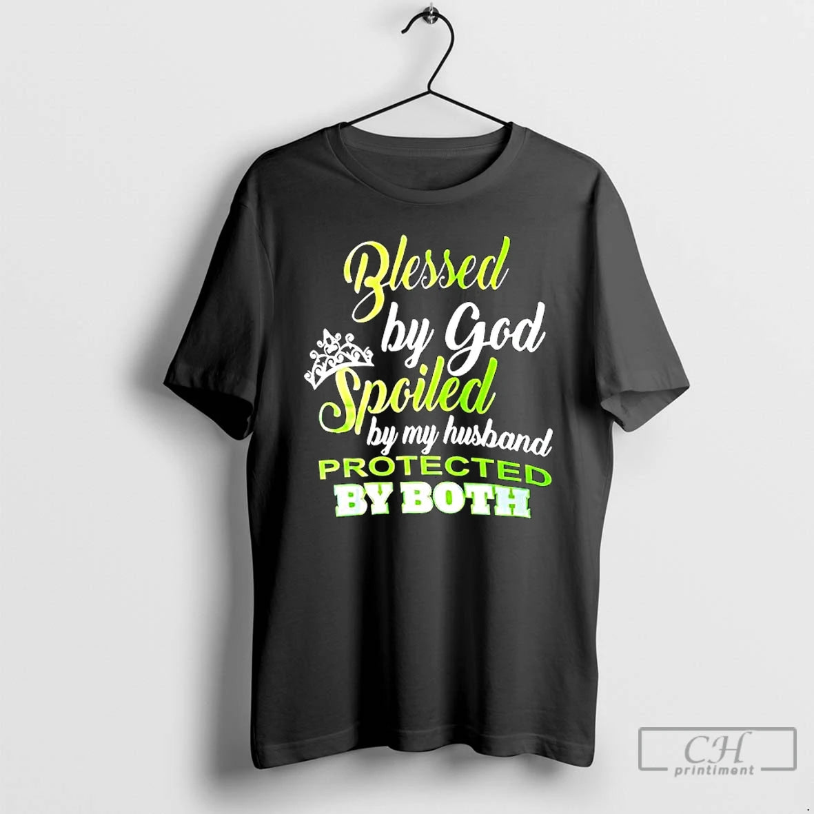 Classic Blessed By God Spoiled By My Husband Protected By Both T-Shirts, Hoodie, Sweatshirt | TeeBloomCo.com