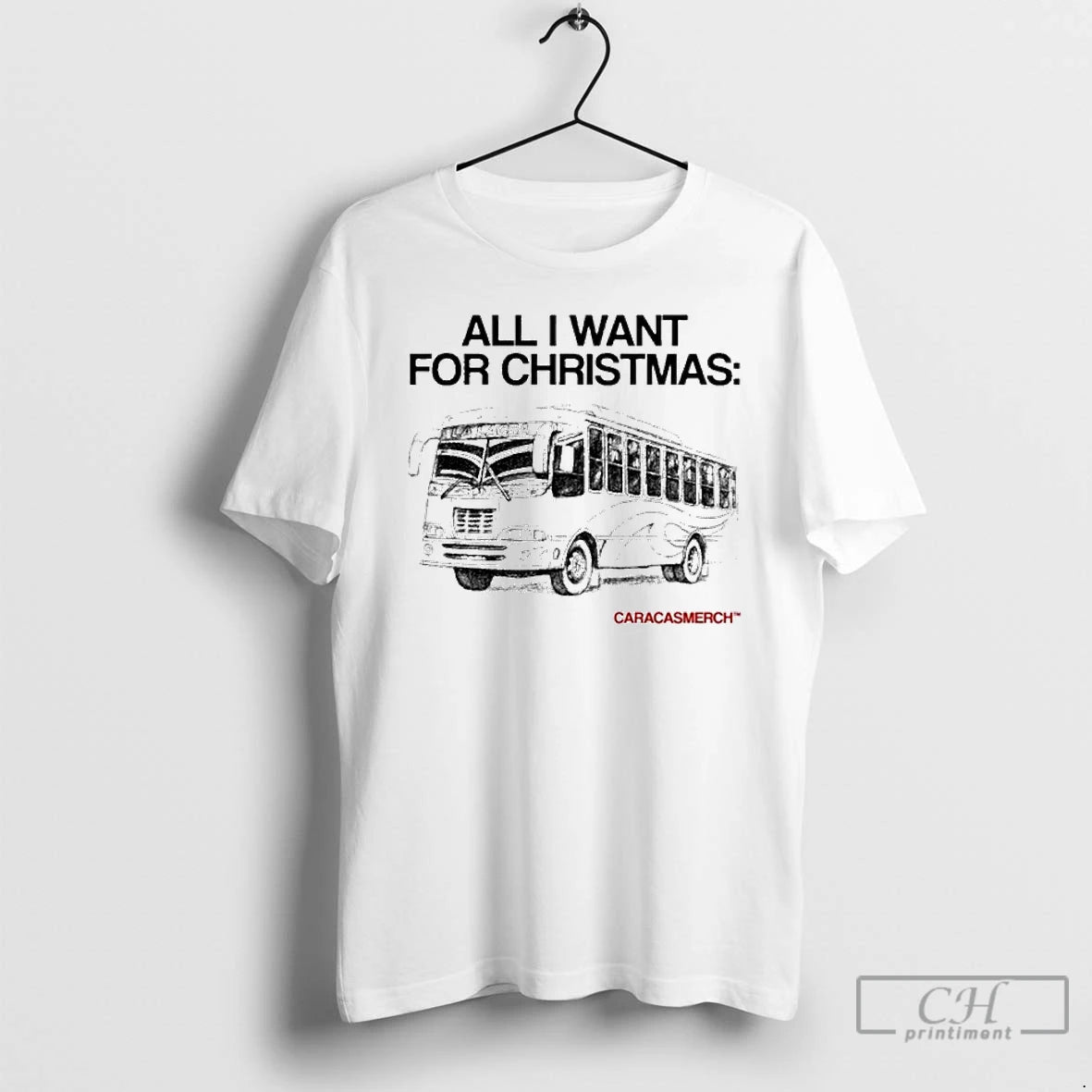 Classic Caracas All I Want For Christmas La Lacra Bus T-Shirts, Hoodie, Sweatshirt | TeeBloomCo.com