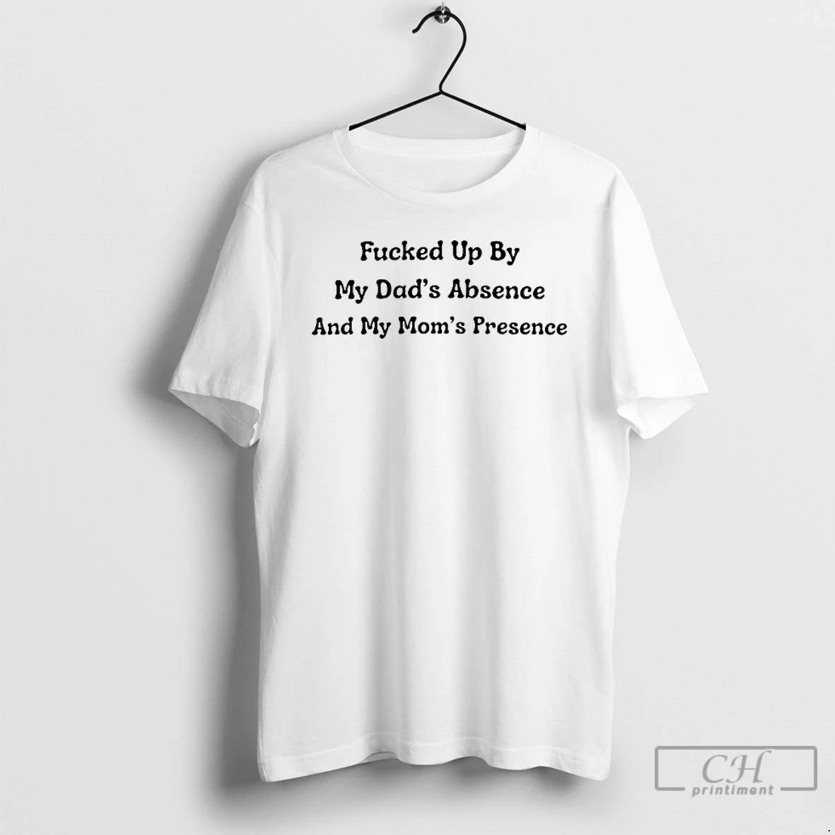 Classic Dads Absence Moms Presence And My Moms Presence T-Shirts, Hoodie, Sweatshirt | TeeBloomCo.com