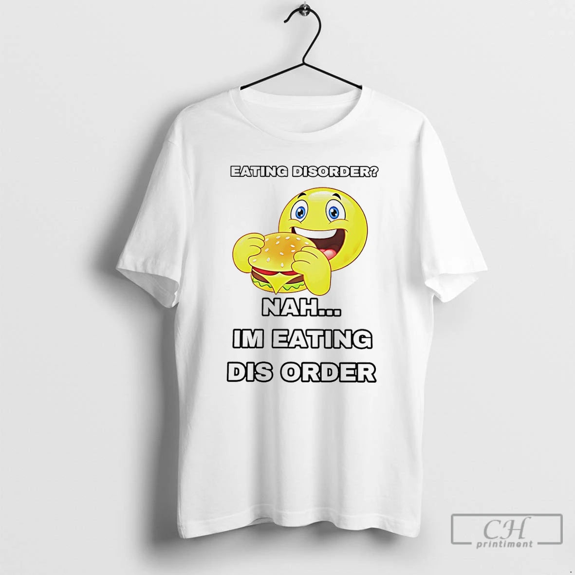 Classic Eating Disorder Im Eating Disorder T-Shirts, Hoodie, Sweatshirt | TeeBloomCo.com