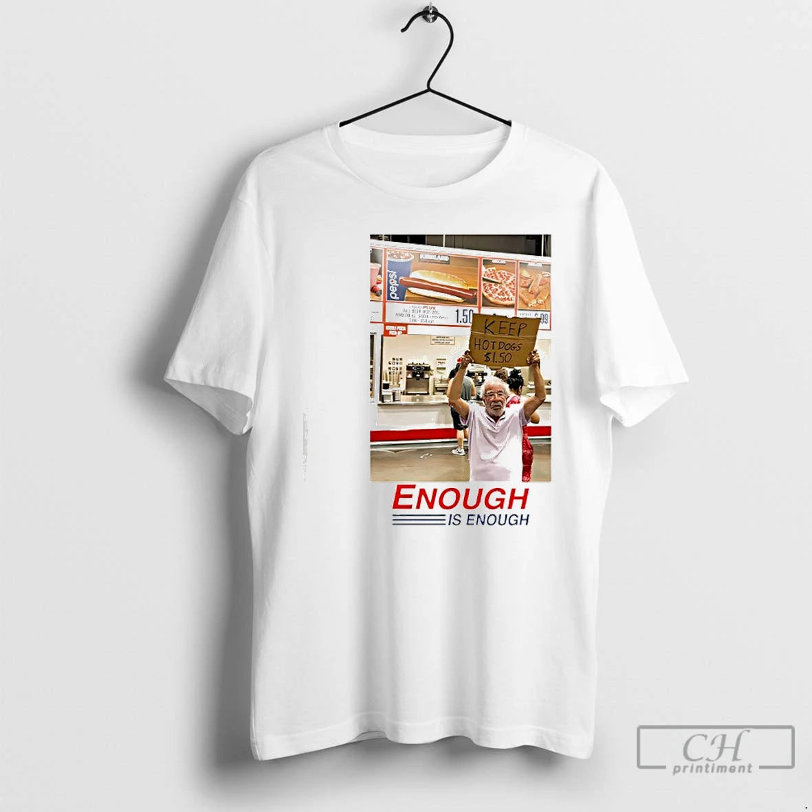 Classic Enough Is Enough Keep Hot Dogs 1 50 Costco T-Shirts, Hoodie, Sweatshirt | TeeBloomCo.com