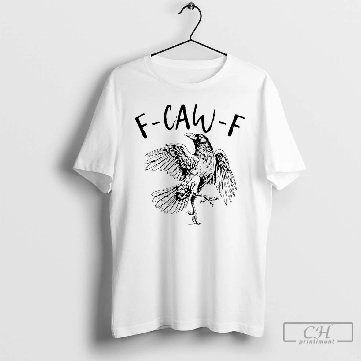 Classic F Caw F Black Crow T-Shirts, Hoodie, Sweatshirt | TeeBloomCo.com