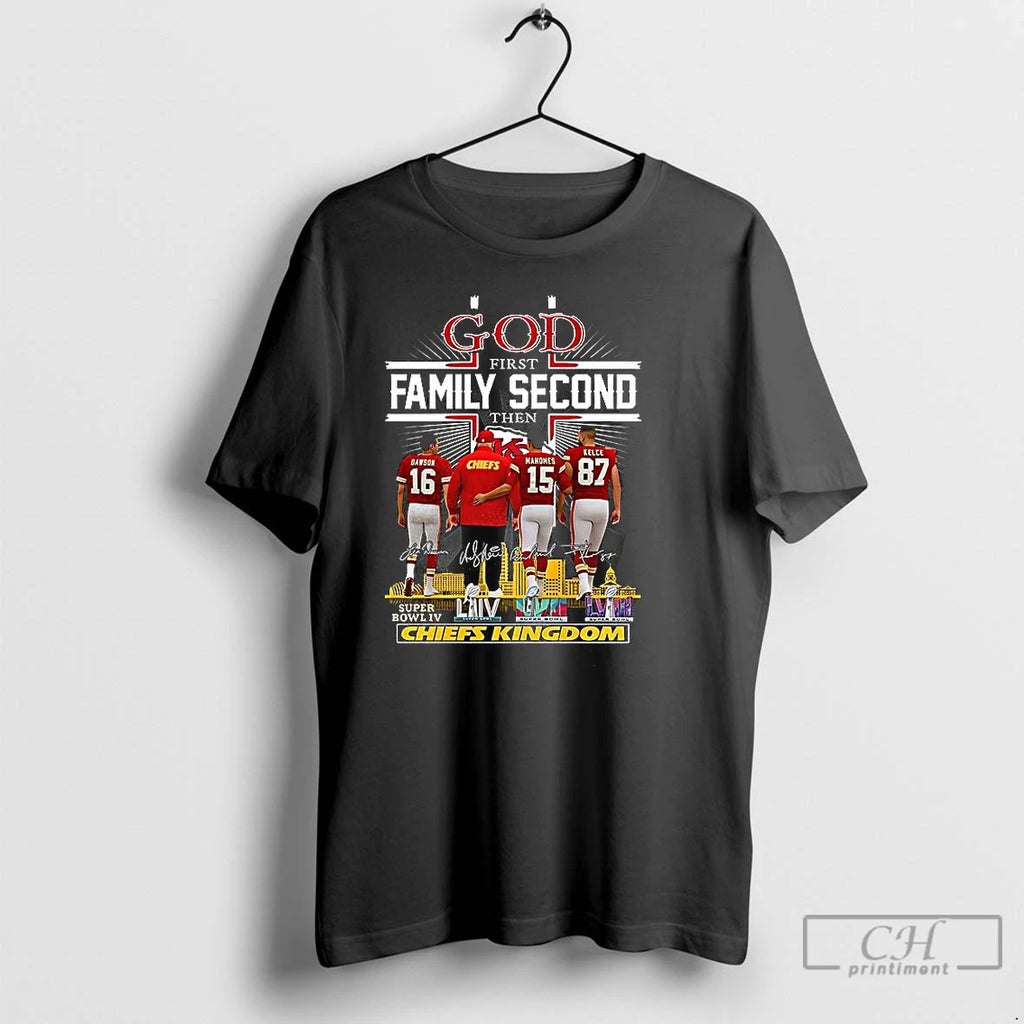 Classic God First Family Second Then Chiefs Kingdom Signature T-Shirts, Hoodie, Sweatshirt | TeeBloomCo.com