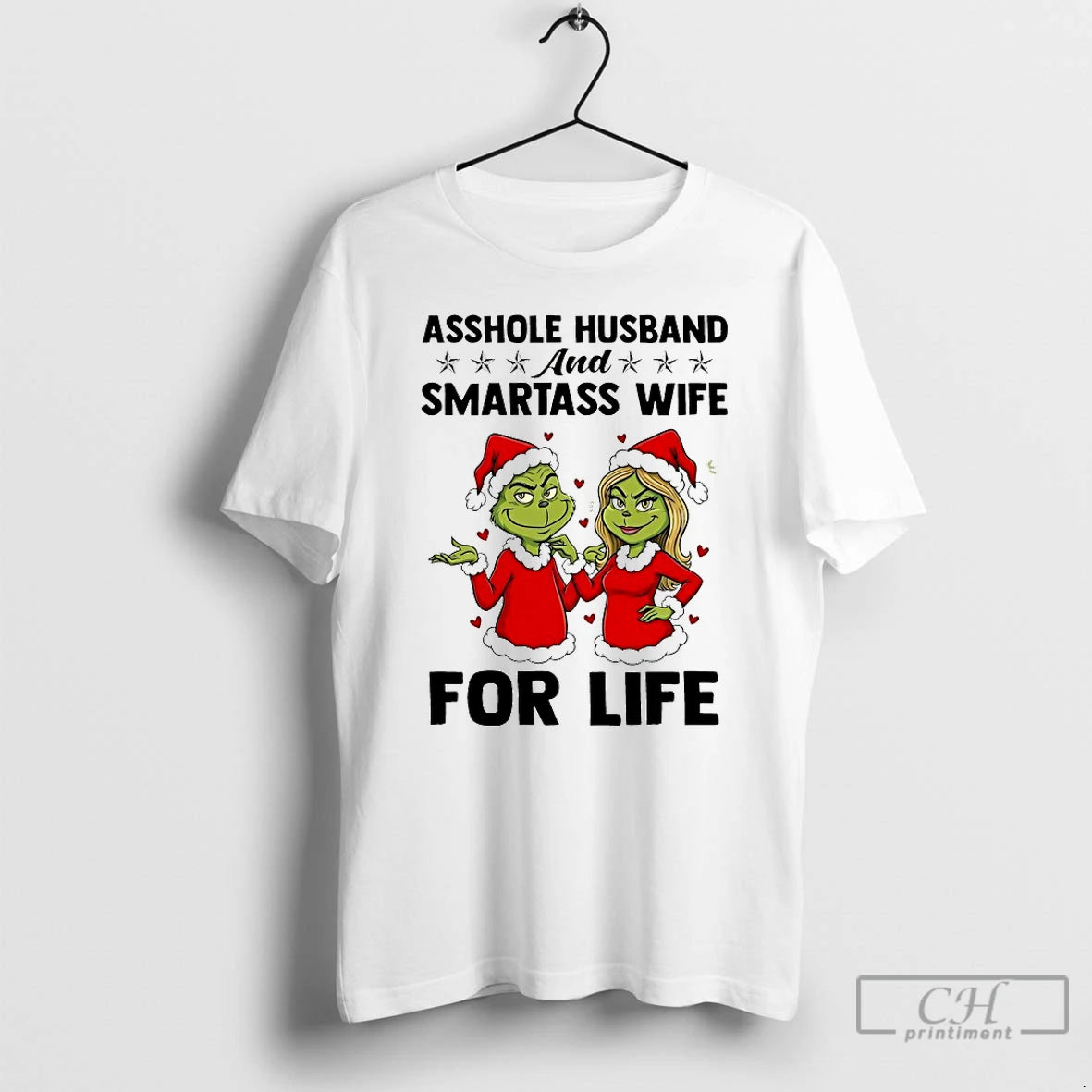 Classic Grinch Asshole Husband And Smartass Wife For Life Chirstmas 2025 T-Shirts, Hoodie, Sweatshirt | TeeBloomCo.com