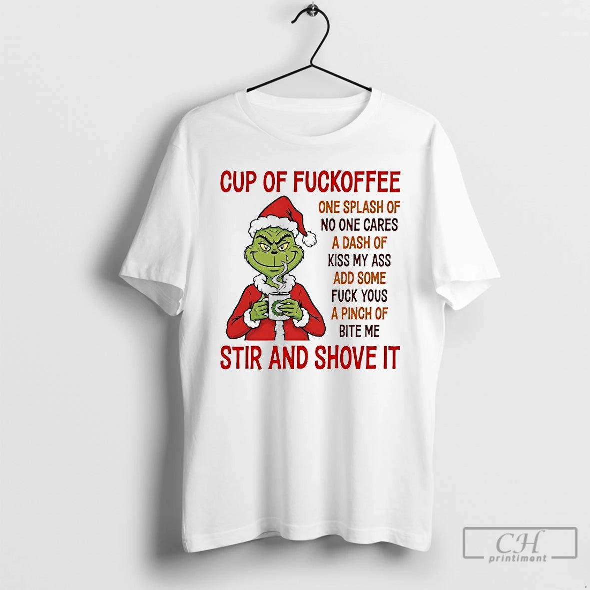 Classic Grinch Cup Of Fuckoffee Stir And Shove It Chirstmas 2025 T-Shirts, Hoodie, Sweatshirt | TeeBloomCo.com