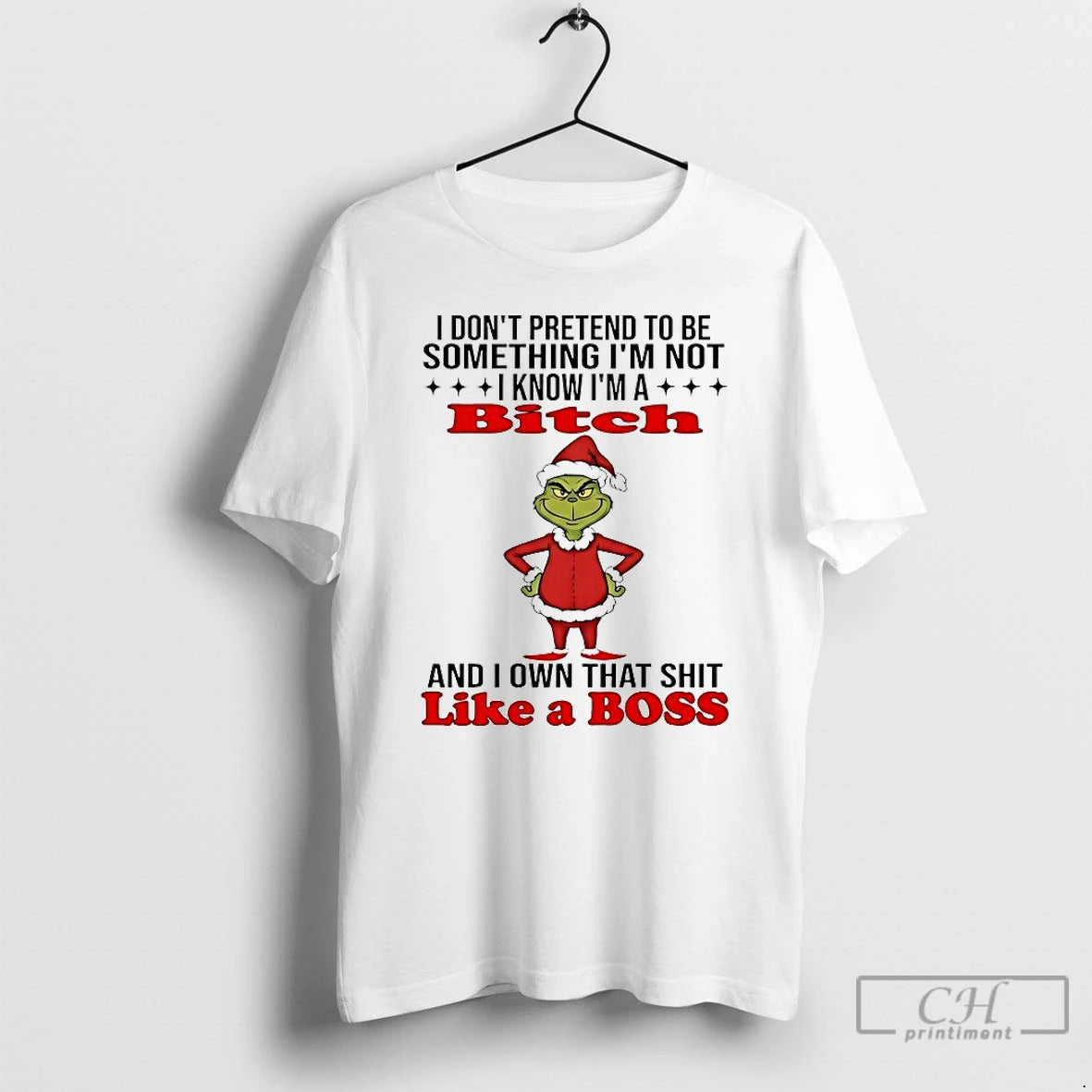 Classic Grinch I Dont Pretend To Be Something Im Not I Know Im A Bitch T-Shirts, Hoodie, Sweatshirt | TeeBloomCo.com