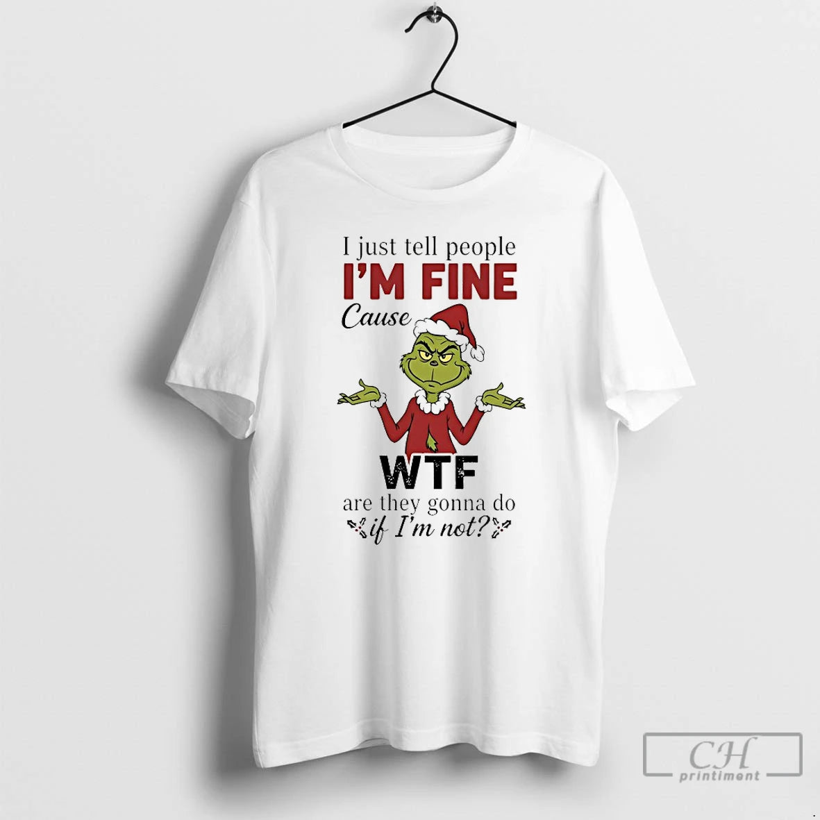 Classic Grinch I Just Tell People Im Fine Cause Wtf Christmas 2025 T Shirts Sweater Hoodie, Sweatshirt | TeeBloomCo.com