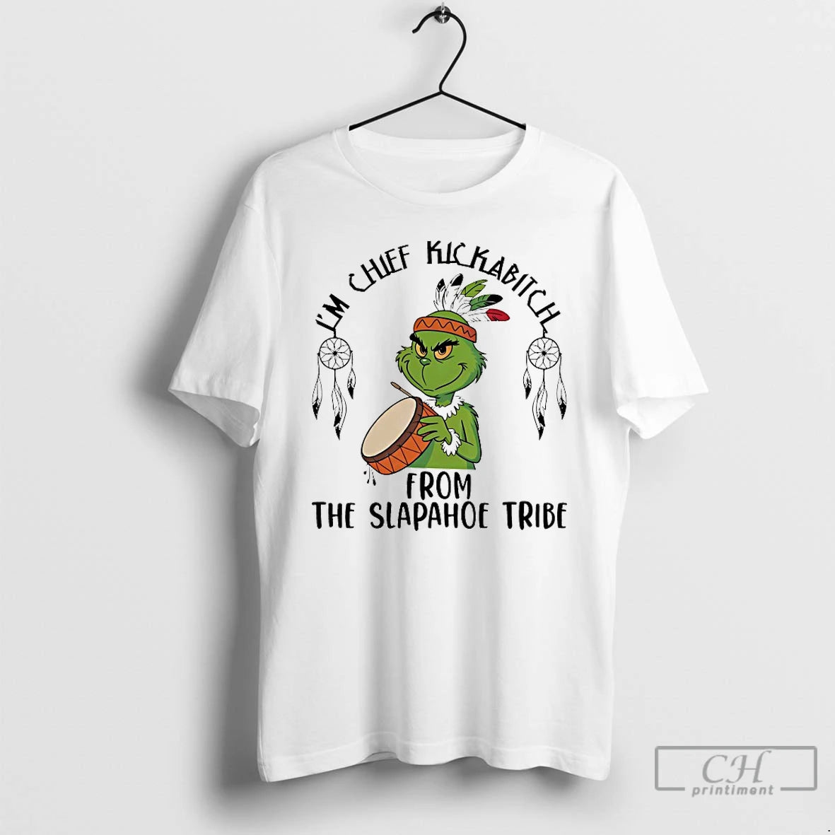 Classic Grinch Im Chief Kickabitch From The Slapahoe Tribe Chirstmas 2025 T-Shirts, Hoodie, Sweatshirt | TeeBloomCo.com