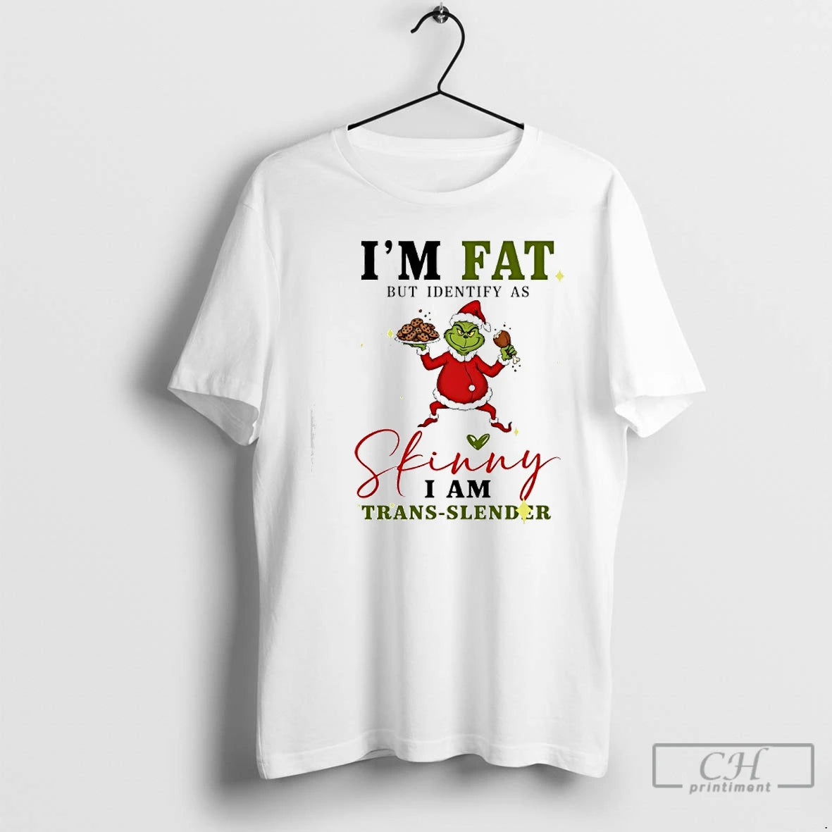 Classic Grinch Santa Im Fat But Identify As Skinny I Am Trans Slender T Shirts Hoodie, Sweatshirt | TeeBloomCo.com