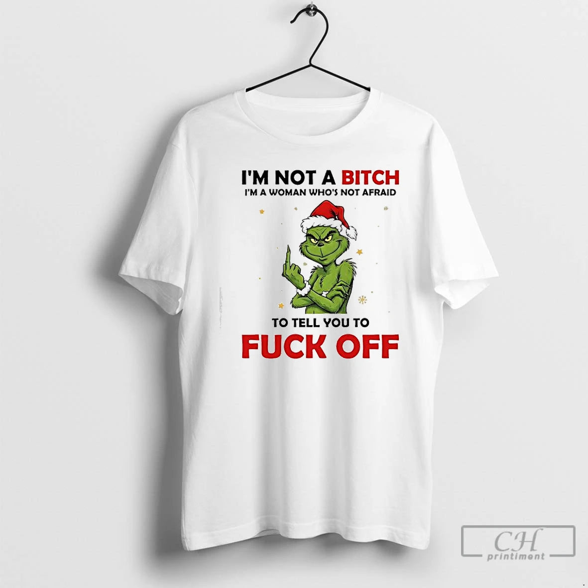 Classic Grinch Santa Im Not A Bitch Im A Woman Whos Not Afraid To Tell T-Shirts, Hoodie, Sweatshirt | TeeBloomCo.com