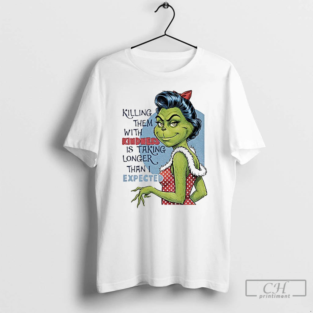 Classic Grinch Santa Killing Them With Kindness Is Taking Longer Christmas T-Shirts, Hoodie, Sweatshirt | TeeBloomCo.com