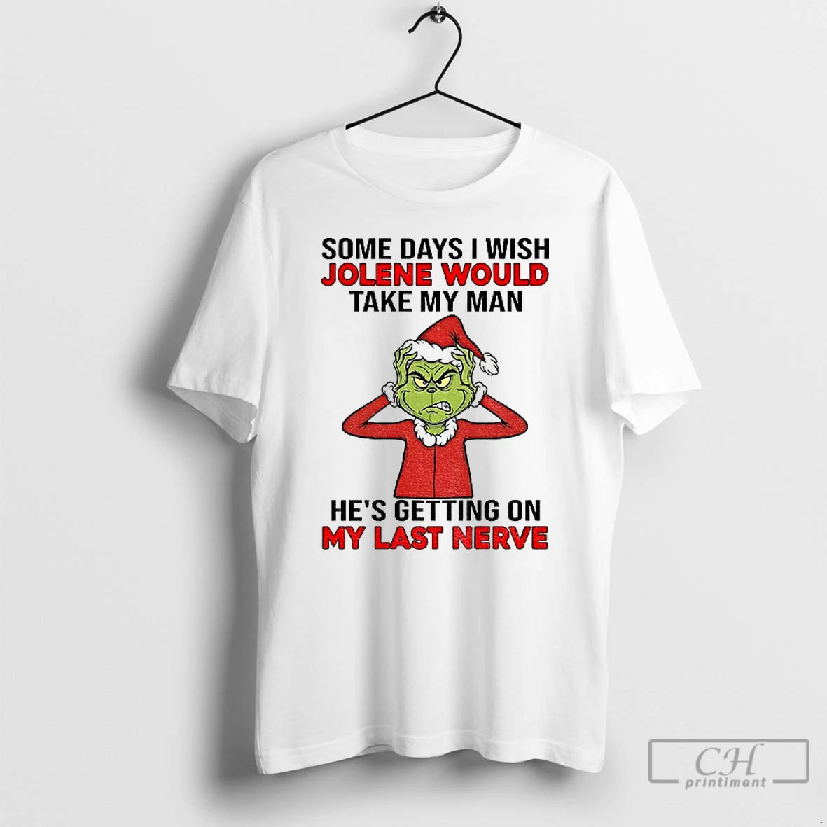 Classic Grinch Santa Some Days I Wish Jolene Would Take My Man Hes Getting On T-Shirts, Hoodie, Sweatshirt | TeeBloomCo.com