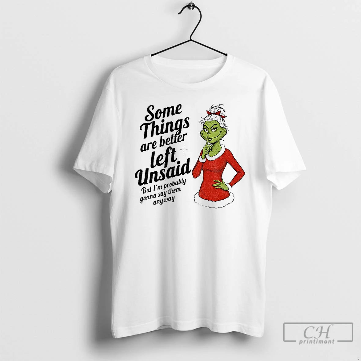 Classic Grinch Some Things Are Better Left Unsaid But Im Probably Christmas T Shirts Sweater Hoodie, Sweatshirt