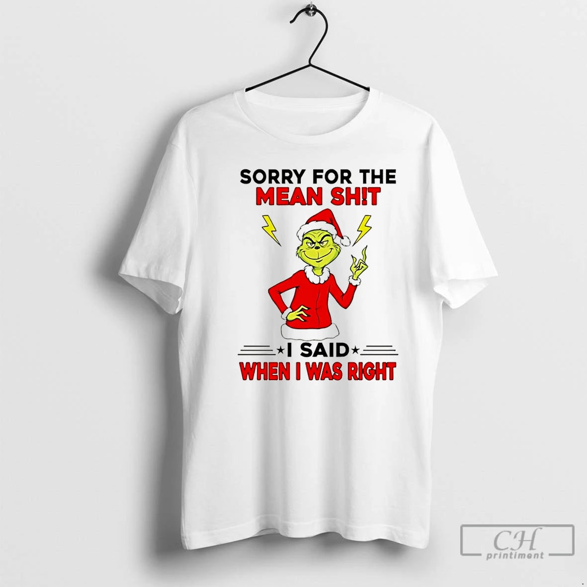Classic Grinch Sorry For The Mean Shit I Said When I Was Right Christmas T-Shirts, Hoodie, Sweatshirt | TeeBloomCo.com