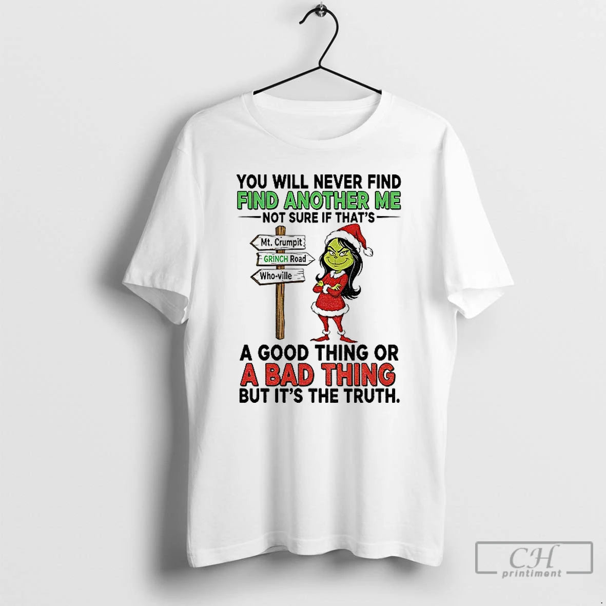 Classic Grinch You Will Never Find Another Me Not Sure If Thats Christmas T Shirts Hoodie, Sweatshirt | TeeBloomCo.com