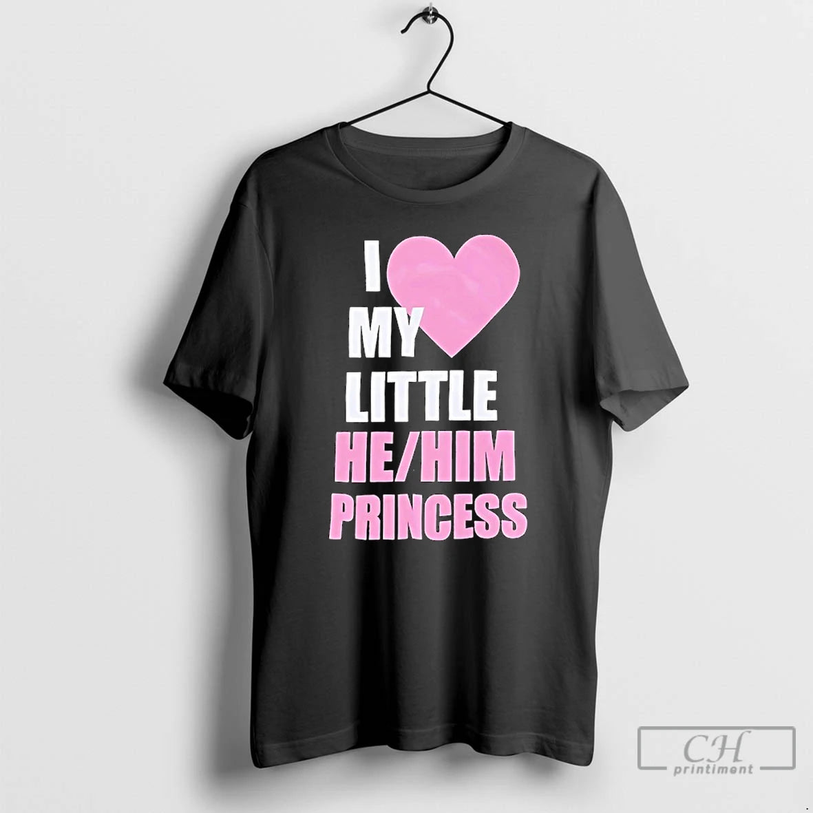 Classic I Love My Little He Him Princess Pink In Heart T-Shirts, Hoodie, Sweatshirt | TeeBloomCo.com