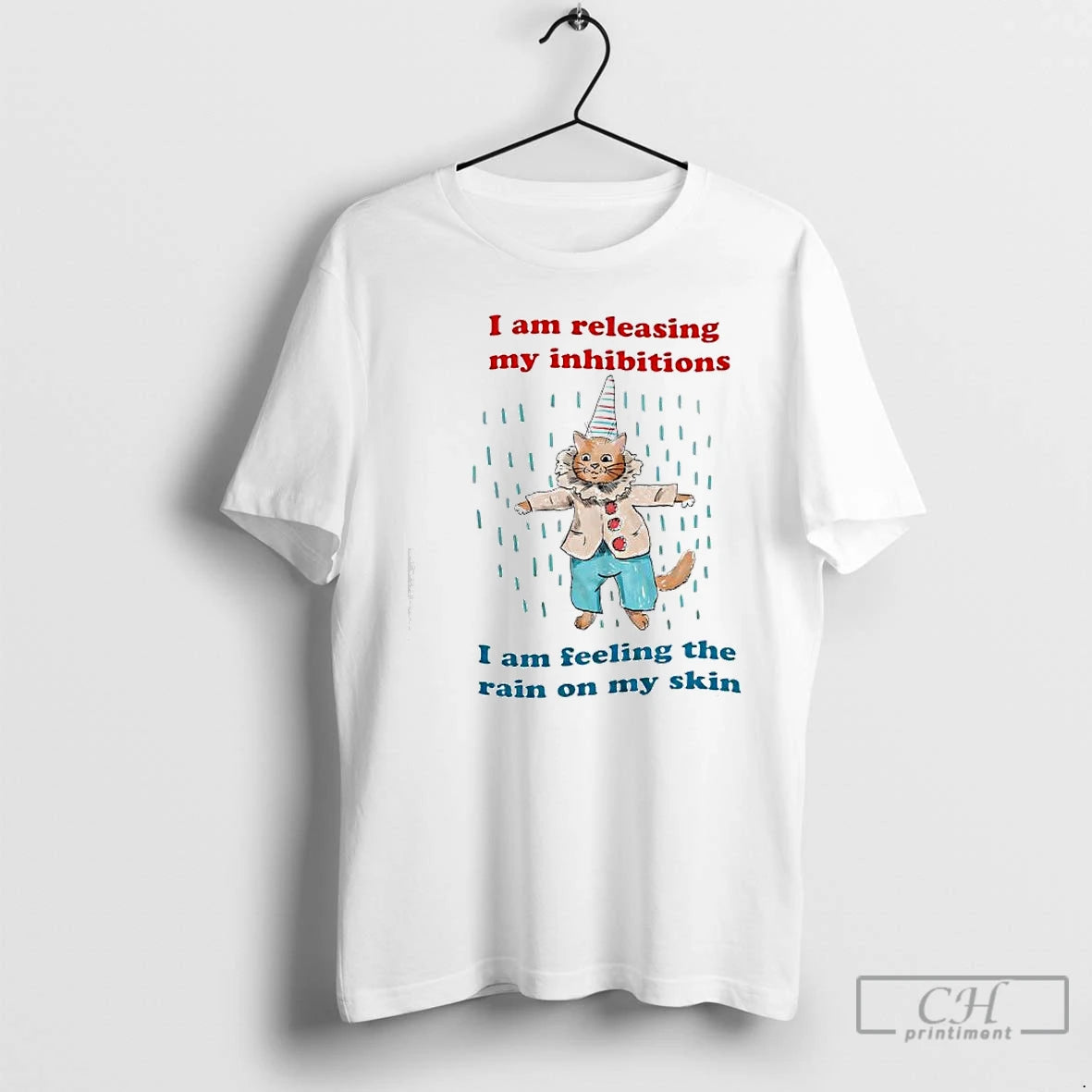 Classic I Am Releasing My Inhibitions I Am Feeling The Rain On My Skin Clown T-Shirts, Hoodie, Sweatshirt | TeeBloomCo.com